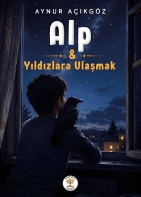 Alp: Yıldızlara Ulaşmak - 1