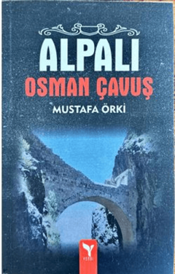Alpalı Osman Çavuş - 1