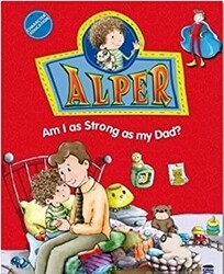 Alper - Am I as Strong as my Dad? - Timaş Publishing