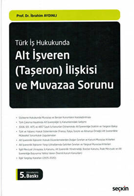 Alt İşveren Taşeron İlişkisi ve Muvazaa Sorunu - 1