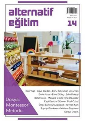 Alternatif Eğitim Dergisi 14. Sayı - Dosya: Montessori Metodu - 1