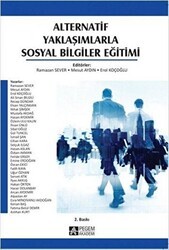 Alternatif Yaklaşımlarla Sosyal Bilgiler Eğitimi - Pegem Akademi Yayıncılık