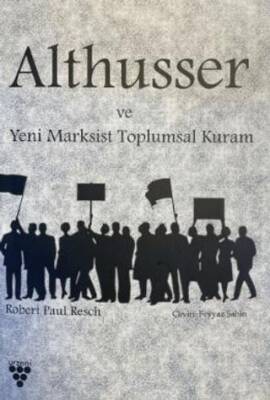 Althusser ve Yeni Marksist Toplumsal Kuram - 1