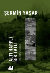 Altı Harfli Bir Tatlı - İmzalı - Doğan Kitap