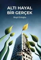Altı Hayal Bir Gerçek - Tilki Kitap