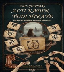 Altı Kadın Yedi Hikaye - Liman Yayınevi