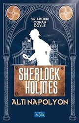 Altı Napolyon - Sherlock Holmes - Parıltı Yayınları