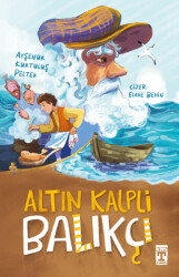 Altın Kalpli Balıkçı - İlk Genç Timaş