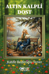 Altın Kalpli Dost - Gülnar Yayınları