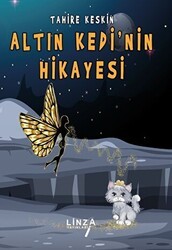 Altın Kedinin Hikayesi - Linza Yayınları
