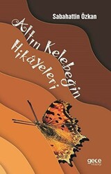 Altın Kelebeğin Hikayeleri - Gece Kitaplığı