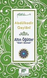 Altın Öğütler - Allah’ı Sevmek - Gelenek Yayıncılık