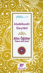 Altın Öğütler - Rızkını Dert Etme - Gelenek Yayıncılık