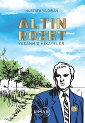 Altın Rozet Yaşanmış Hikayeler - Liman Yayınevi