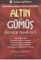 Altın ve Gümüş İşlemleri Muhasebesi - Türkmen Kitabevi