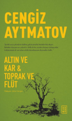 Altın ve Kar & Toprak ve Flüt - Ketebe Yayınları