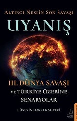 Altıncı Neslin Son Savaşı - Uyanış - Destek Yayınları