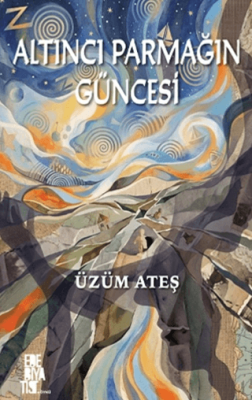 Altıncı Parmağın Güncesi - 1