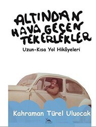 Altından Hava Geçen Tekerlekler - Sarmal Kitabevi