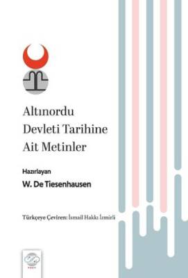 Altınordu Devleti Tarihine Ait Metinler - 1