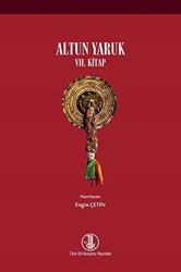 Altun Yaruk 7. Kitap - Türk Dil Kurumu Yayınları