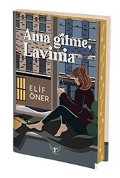 Ama Gitme, Lavinia - Artemis Yayınları