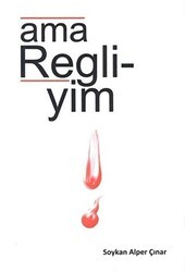 Ama Regli-yim - Olipso Yayınları