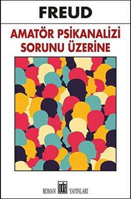 Amatör Psikanalizi Sorunu Üzerine - 1