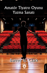 Amatör Tiyatro Oyunu Yazma Sanatı - Dorlion Yayınları