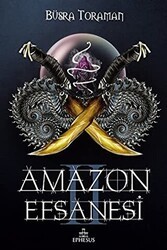 Amazon Efsanesi - İhanet Çarkları - Ephesus Yayınları