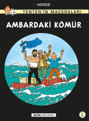 Ambardaki Kömür - Tenten`in Maceraları - Alfa Yayınları