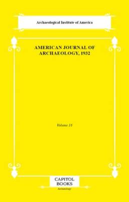 American Journal of Archaeology, 1932 - 1