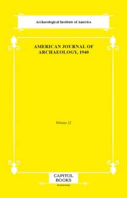 American Journal of Archaeology, 1940 - 1