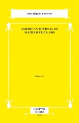 American Journal of Mathematics, 1889 - Capitol Books