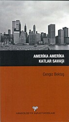 Amerika Amerika Katlar Savaşı - Arkeoloji ve Sanat Yayınları