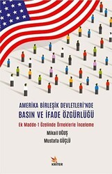 Amerika Birleşik Devletleri`nde Basın ve İfade Özgürlüğü - Kriter Yayınları