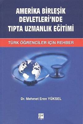 Amerika Birleşik Devletleri’nde Tıpta Uzmanlık Eğitimi - 1