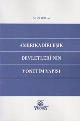 Amerika Birleşik Devletleri`nin Yönetim Yapısı - 1
