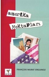 Amerika Mektupları - Ark Kitapları