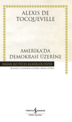 Amerika`da Demokrasi Üzerine - İş Bankası Kültür Yayınları