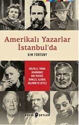 Amerikalı Yazarlar İstanbul`da - Edebi Şeyler
