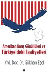 Amerikan Barış Gönüllüleri ve Türkiye`deki Faaliyetleri - İleri Yayınları