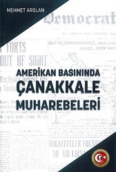 Amerikan Basınında Çanakkale Muharebeleri - Atatürk Araştırma Merkezi