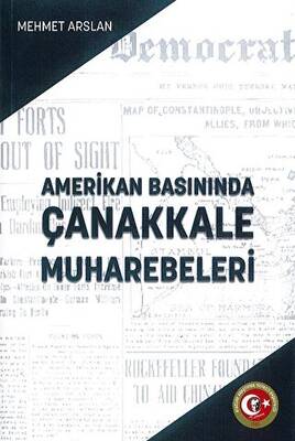 Amerikan Basınında Çanakkale Muharebeleri - 1