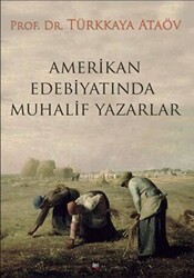 Amerikan Edebiyatında Muhalif Yazarlar - İleri Yayınları
