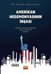 Amerikan Hegemonyasının İnşası - Nobel Bilimsel Eserler