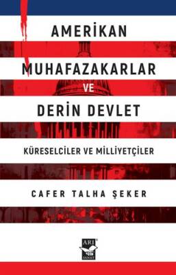 Amerikan Muhafazakarlar ve Derin Devlet - 1