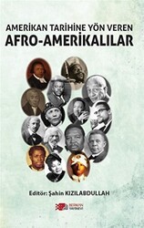 Amerikan Tarihine Yön Veren Afro - Amerikalılar - 1