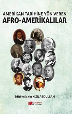 Amerikan Tarihine Yön Veren Afro - Amerikalılar - 1