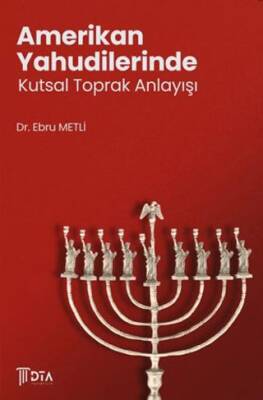 Amerikan Yahudilerinde Kutsal Toprak Anlayışı - 1